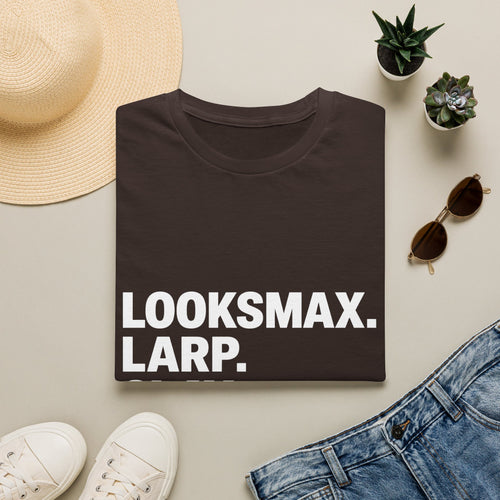 T-Shirt — "LOOKSMAX. LARP. SLAY. REPEAT." Bold Statement Tee